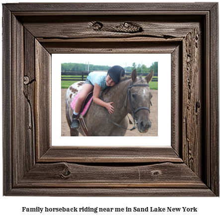 family horseback riding near me in Sand Lake, New York